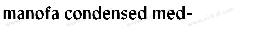 manofa condensed med字体转换 manofa condensed med字体转换